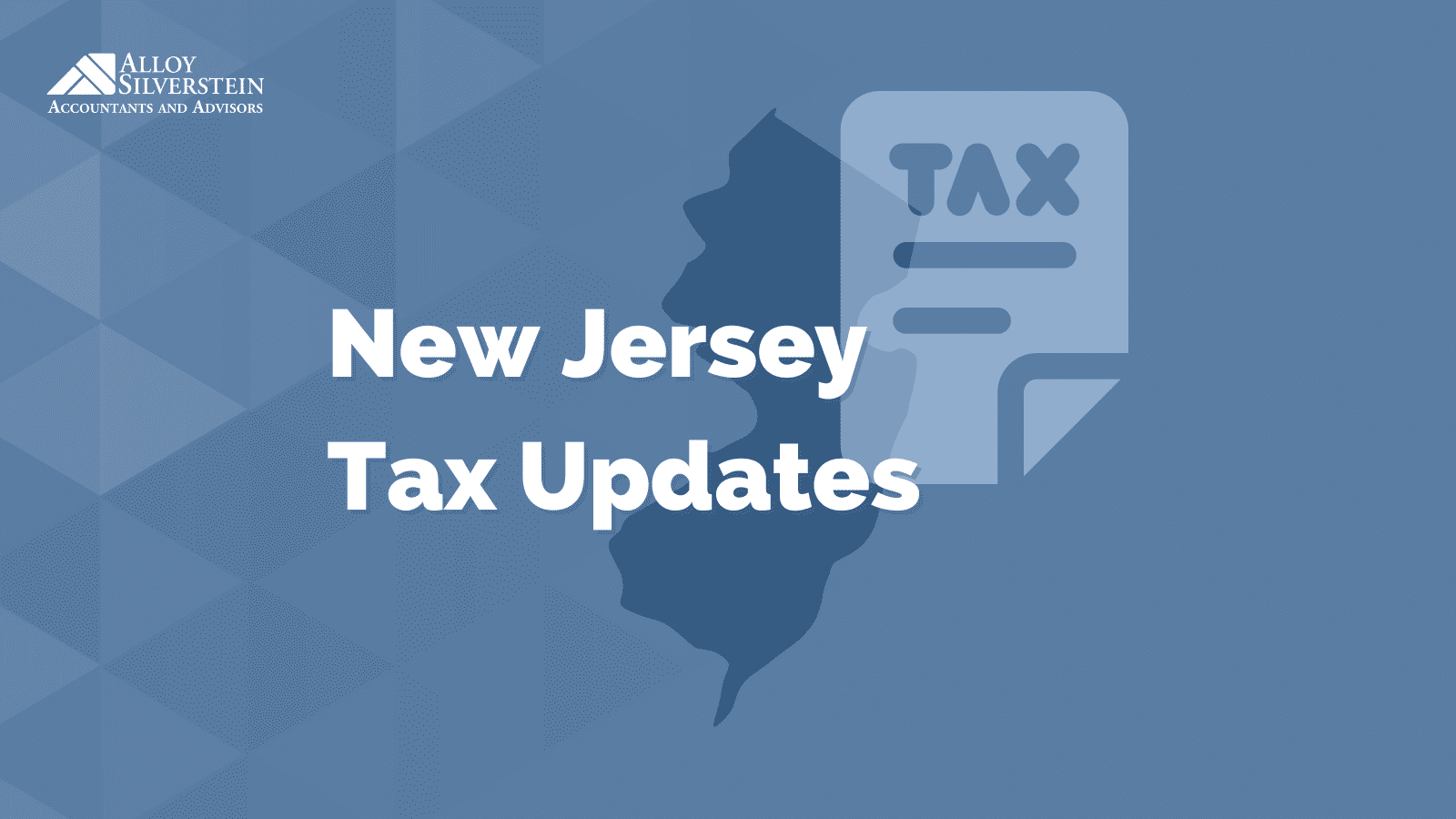 New Jersey Tax Updates 3 Things To Know Alloy Silverstein