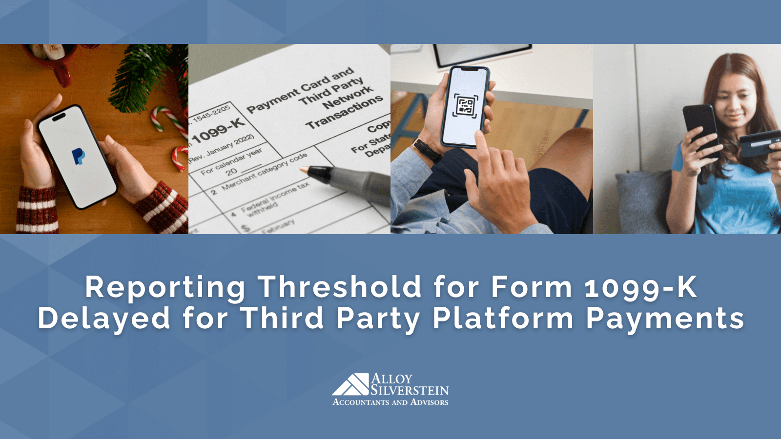 Reporting Threshold for Form 1099K Delayed for ThirdParty Platform