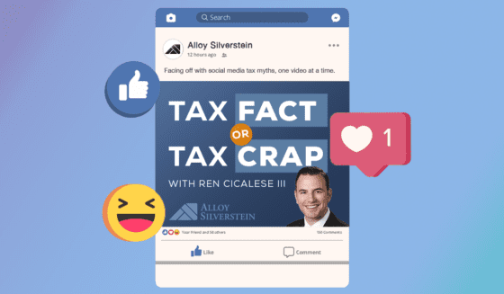 Tax Fact or Tax Crap Video Series with Ren Cicalese III CPA from Alloy Silverstein
