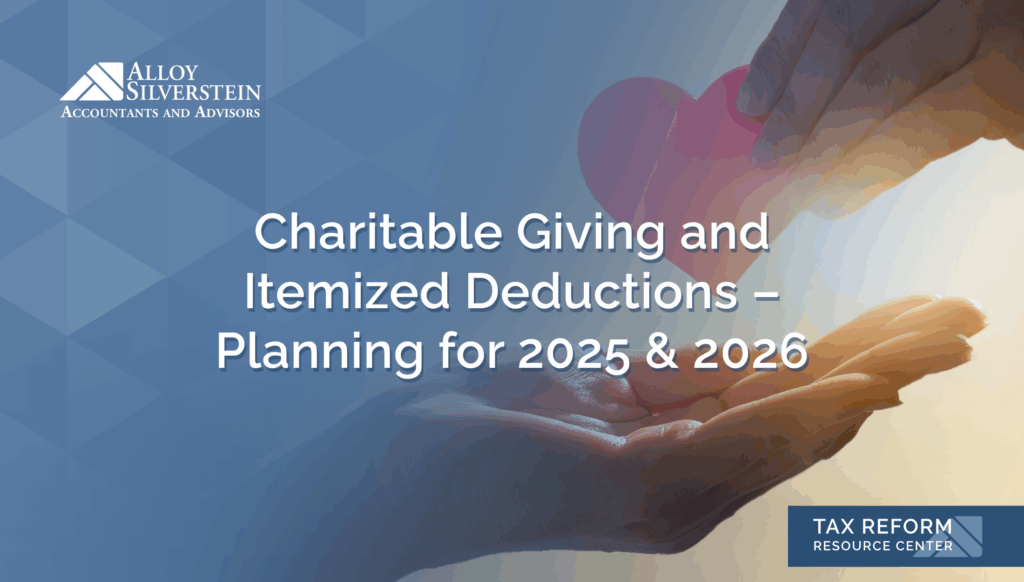 Charitable Giving and Itemized Deductions – Planning for 2025 & 2026 ...